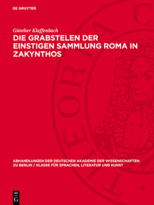 cover image of Die Grabstelen der einstigen Sammlung Roma in Zakynthos